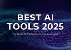 Best AI Tools for Students, Professionals, and Businesses in 2025